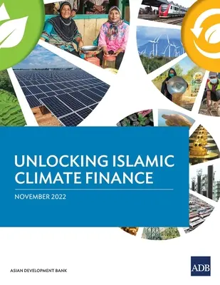 Odblokowanie islamskiego finansowania klimatycznego - Unlocking Islamic Climate Finance