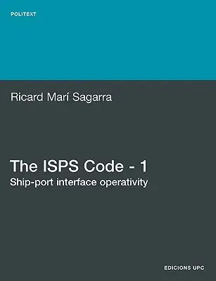 Kodeks ISP - 1. Operacyjność interfejsu statek-port - The ISPs Code - 1. Ship-Port Interface Operativity