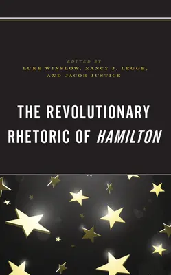 Rewolucyjna retoryka Hamiltona - The Revolutionary Rhetoric of Hamilton