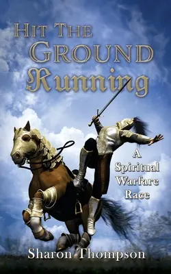 Hit The Ground Running, Wyścig walki duchowej - Hit The Ground Running, A Spiritual Warfare Race