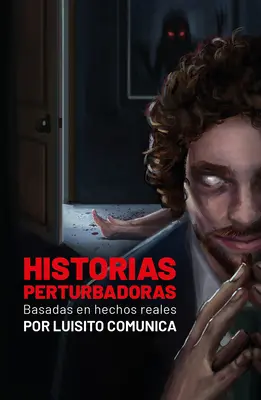 Historias Perturbadoras. Basadas En Hechos Reales / Niepokojące historie. Oparte na prawdziwych wydarzeniach - Historias Perturbadoras. Basadas En Hechos Reales/ Disturbing Stories. Based on True Events