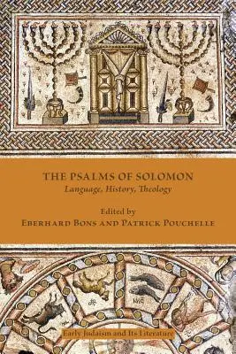 Psalmy Salomona: Język, historia, teologia - The Psalms of Solomon: Language, History, Theology