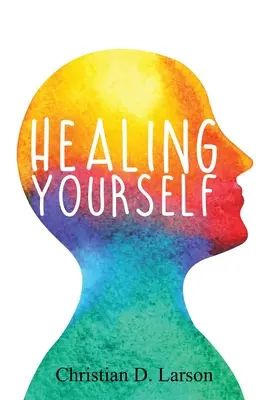 Uzdrawianie samego siebie - Healing Yourself