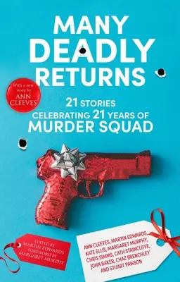 Wiele śmiertelnych powrotów: 21 opowiadań z okazji 21 lat Murder Squad - Many Deadly Returns: 21 Stories Celebrating 21 Years of Murder Squad