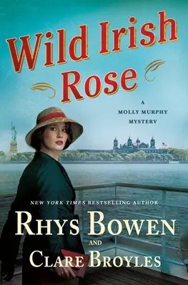 Dzika irlandzka róża: Tajemnica Molly Murphy - Wild Irish Rose: A Molly Murphy Mystery