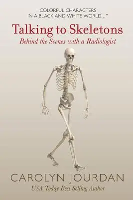 Rozmowy ze szkieletami: Za kulisami pracy radiologa - Talking to Skeletons: Behind the Scenes with a Radiologist