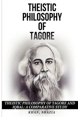 Filozofia teistyczna Tagore i Iqbala: Studium porównawcze - Theistic Philosophy of Tagore and Iqbal: A Comparative Study