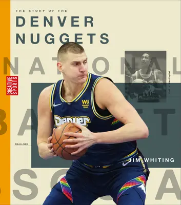 Historia Denver Nuggets - The Story of the Denver Nuggets