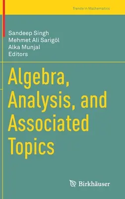 Algebra, analiza i powiązane tematy - Algebra, Analysis, and Associated Topics