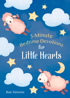 3-minutowe nabożeństwa na dobranoc dla małych serc - 3-Minute Bedtime Devotions for Little Hearts