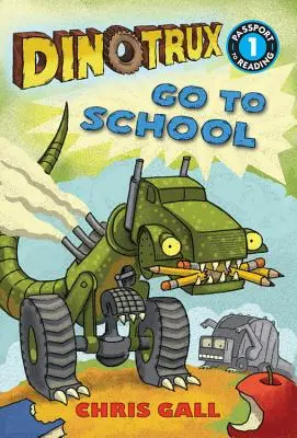 Dinotrux idzie do szkoły - Dinotrux Go to School