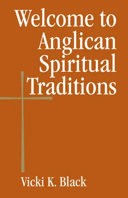 Witamy w anglikańskich tradycjach duchowych - Welcome to Anglican Spiritual Traditions