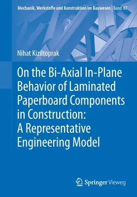 O dwuosiowym zachowaniu w płaszczyźnie laminowanych elementów tekturowych w budownictwie: Reprezentatywny model inżynieryjny - On the Bi-Axial In-Plane Behavior of Laminated Paperboard Components in Construction: A Representative Engineering Model