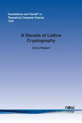 Dekada kryptografii kratowej - A Decade of Lattice Cryptography