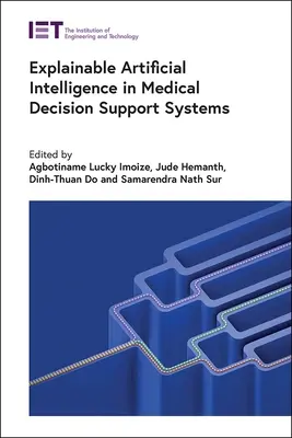 Wyjaśnialna sztuczna inteligencja w medycznych systemach wspomagania decyzji - Explainable Artificial Intelligence in Medical Decision Support Systems