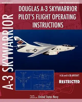 Instrukcja obsługi dla pilota samolotu Douglas A-3 Skywarrior - Douglas A-3 Skywarrior Pilot's Flight Operating Instructions