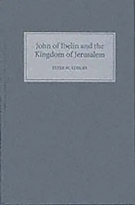 Jan z Ibelinu i Królestwo Jerozolimskie - John of Ibelin and the Kingdom of Jerusalem