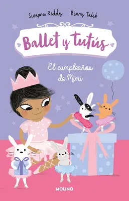 El Cumpleaos de Mimi / Ballet Bunnies #3: Urodziny baletnicy - El Cumpleaos de Mimi / Ballet Bunnies #3: Ballerina Birthday