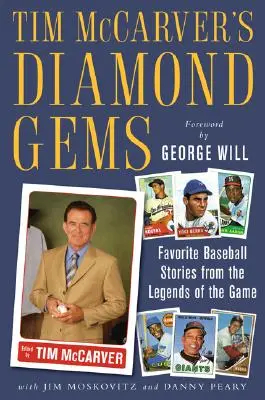 Diamentowe klejnoty Tima McCarvera: Ulubione historie baseballowe od legend gry - Tim McCarver's Diamond Gems: Favorite Baseball Stories from Teh Legends of the Game