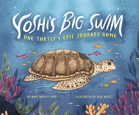 Yoshi's Big Swim: Epicka podróż żółwia do domu - Yoshi's Big Swim: One Turtle's Epic Journey Home