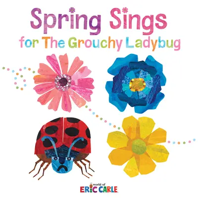 Wiosenne piosenki dla marudnej biedronki - Spring Sings for the Grouchy Ladybug