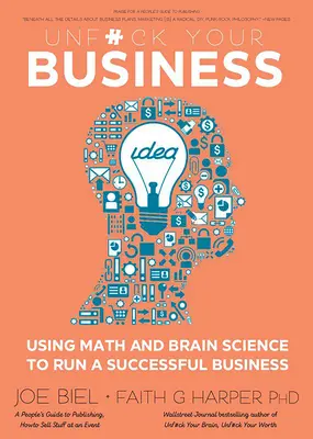 Unfuck Your Business: Wykorzystanie matematyki i nauki o mózgu do prowadzenia udanego biznesu - Unfuck Your Business: Using Math and Brain Science to Run a Successful Business