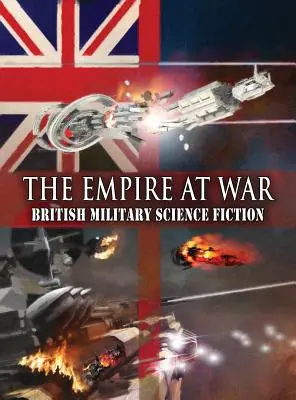 Imperium w stanie wojny: brytyjskie militarne science fiction - The Empire at War: British Military Science Fiction