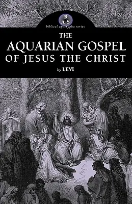 Wodnika Ewangelia Jezusa Chrystusa - The Aquarian Gospel of Jesus the Christ