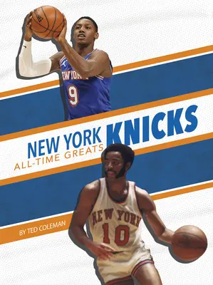 New York Knicks - gwiazdy wszech czasów - New York Knicks All-Time Greats