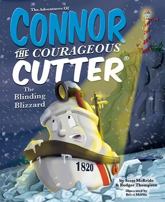 Przygody odważnego kutra Connora: Oślepiająca zamieć - The Adventures of Connor the Courageous Cutter: The Blinding Blizzard