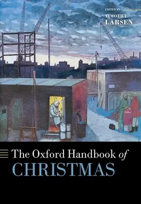 Oksfordzki podręcznik o Bożym Narodzeniu - The Oxford Handbook of Christmas