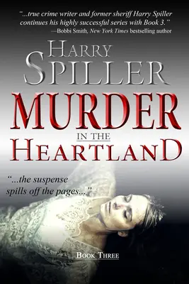 Morderstwo w Heartlandzie: Księga trzecia - Murder in the Heartland: Book Three
