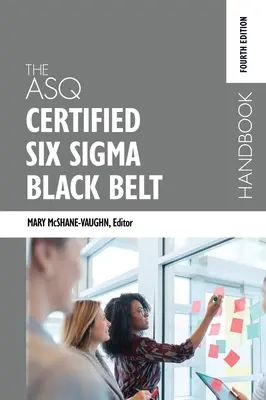 Podręcznik ASQ Certified Six Sigma Black Belt, wydanie czwarte - The ASQ Certified Six Sigma Black Belt Handbook, Fourth Edition