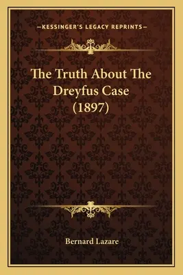 Prawda o sprawie Dreyfusa (1897) - The Truth About The Dreyfus Case (1897)