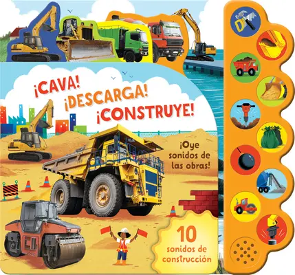 Cava! Descarga! Construye! / Dig It! Zrzuć to! Zbuduj! (Wydanie hiszpańskie) - Cava! Descarga! Construye! / Dig It! Dump It! Build It! (Spanish Edition)