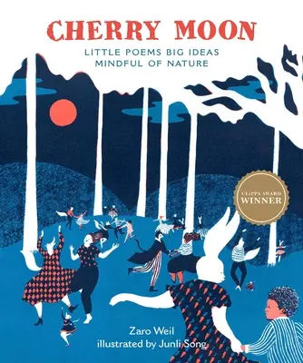 Cherry Moon: Małe wiersze, wielkie idee, świadome natury - Cherry Moon: Little Poems Big Ideas Mindful of Nature