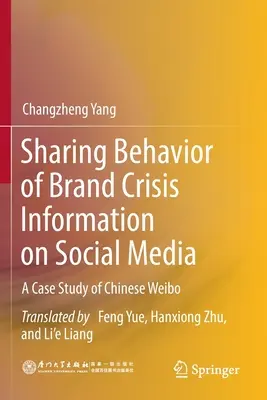 Udostępnianie informacji o kryzysie marki w mediach społecznościowych: Studium przypadku chińskiego Weibo - Sharing Behavior of Brand Crisis Information on Social Media: A Case Study of Chinese Weibo