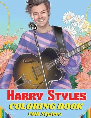 Harry Styles: Kolorowanka dla stylistów - Harry Styles Coloring Book For Stylers