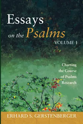 Wyznaczanie kierunku badań nad Psalmami - Charting the Course of Psalms Research