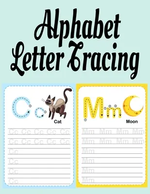 Śledzenie liter alfabetu: ABC Handwriting & Coloring Book With Inspirational & Positive A to Z Words For Learning The Alphabet With Kindness, Mi - Alphabet Letter Tracing: ABC Handwriting & Coloring Book With Inspirational & Positive A to Z Words For Learning The Alphabet With Kindness, Mi