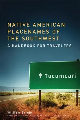 Native American Placenames of the Southwest: Podręcznik dla podróżników - Native American Placenames of the Southwest: A Handbook for Travelers