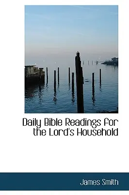 Codzienne czytania biblijne dla domu Pana - Daily Bible Readings for the Lord's Household