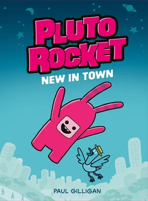 Pluto Rocket: Nowość w mieście (Pluto Rocket #1) - Pluto Rocket: New in Town (Pluto Rocket #1)