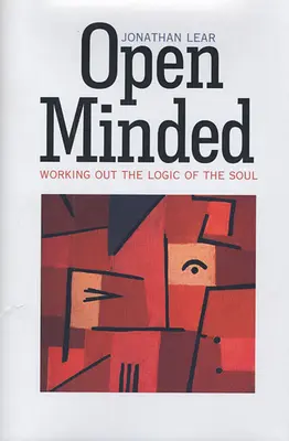 Otwarty umysł: Wypracowanie logiki duszy - Open Minded: Working Out the Logic of the Soul