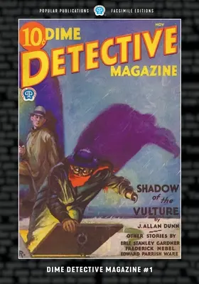 Dime Detective Magazine #1: Wydanie faksymilowe - Dime Detective Magazine #1: Facsimile Edition