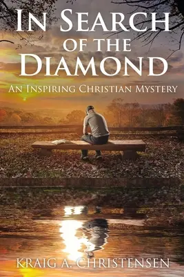 W poszukiwaniu diamentu: Inspirująca chrześcijańska tajemnica - In Search of The Diamond: An Inspiring Christian Mystery