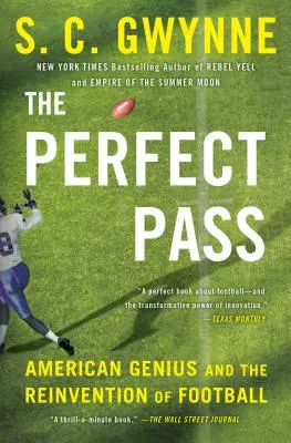 The Perfect Pass: Amerykański geniusz i ponowne wynalezienie futbolu - The Perfect Pass: American Genius and the Reinvention of Football