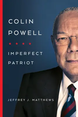 Colin Powell: Niedoskonały patriota - Colin Powell: Imperfect Patriot