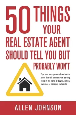 50 rzeczy, które agent nieruchomości powinien ci powiedzieć, ale prawdopodobnie tego nie zrobi - 50 Things Your Real Estate Agent Should Tell You But Probably Won't