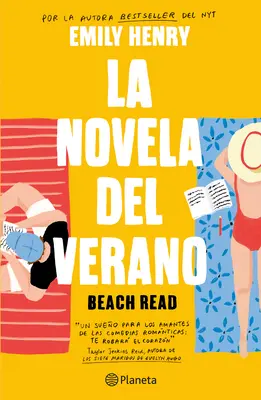 La Novela del Verano / Beach Read (edycja hiszpańska) - La Novela del Verano / Beach Read (Spanish Edition)